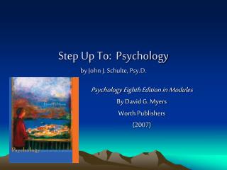 Step Up To: Psychology by John J. Schulte, Psy.D.