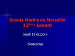 Scouts Marins de Marseille 12 me Levant
