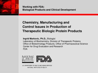 Chemistry, Manufacturing and Control Issues in Production of Therapeutic Biologic Protein Products