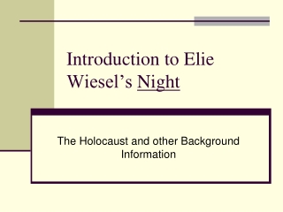 Introduction to Elie Wiesel’s Night