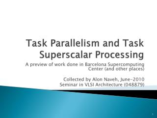 Task Parallelism and Task Superscalar Processing