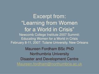 Maureen Fordham BSc PhD Northumbria University Disaster and Development Centre Maureen.fordham@northumbria.ac.uk