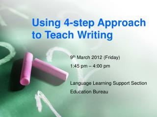 Using 4-step Approach to Teach Writing