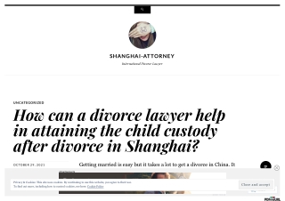 How can a lawyer help in attaining the child custody after divorce in Shanghai?