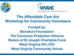 The Affordable Care Act Workshop for Community Volunteers