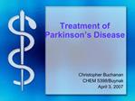 Treatment of Parkinson s Disease