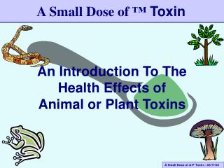 An Introduction To The Health Effects of Animal or Plant Toxins