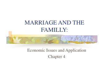 MARRIAGE AND THE FAMILLY: