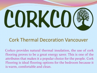 Cork Thermal Decoration Vancouver
