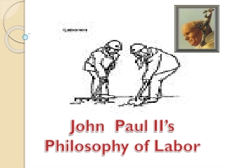 John Paul II’s Philosophy of Labor