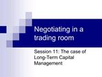 Negotiating in a trading room