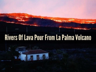 Rivers of lava pour from La Palma volcano