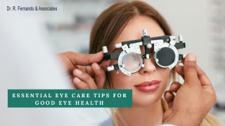 Essential Eye Care Tips for Good Eye Health
