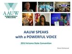 AAUW SPEAKS with a POWERFUL VOICE