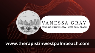 Licensed Therapist in West Palm Beach - Anxiety Therapist in West Palm Beach