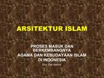 ARSITEKTUR ISLAM