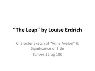 “The Leap” by Louise Erdrich