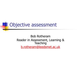 Objective assessment