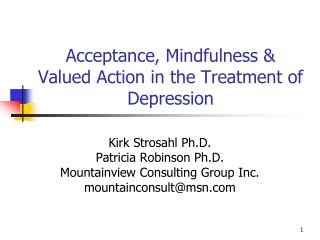 Acceptance, Mindfulness &amp; Valued Action in the Treatment of Depression