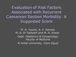 Evaluation of Risk Factors Associated with Recurrent Caesarean Section Morbidity: A Suggested Score