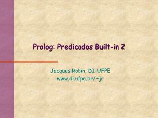 Prolog: Predicados Built-in 2