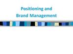 Positioning and Brand Management
