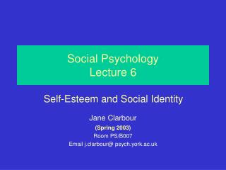 Social Psychology Lecture 6