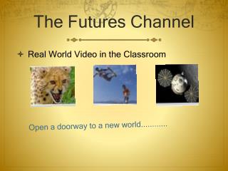 The Futures Channel