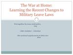 The War at Home: Learning the Recent Changes to Military Leave Laws