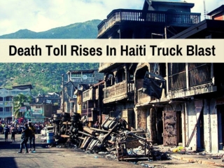 Death toll rises in Haiti truck blast