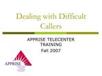 Dealing with Difficult Callers