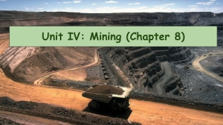 Unit IV: Mining (Chapter 8)
