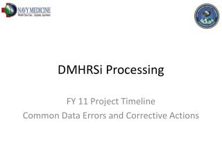 DMHRSi Processing
