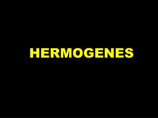 HERMOGENES