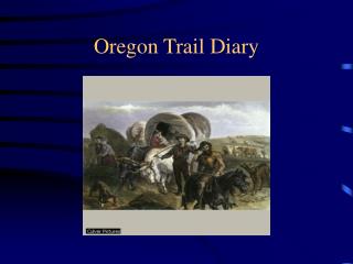 Oregon Trail Diary