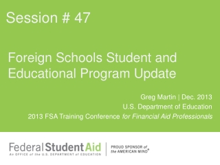 Foreign Schools Student and Educational Program Update