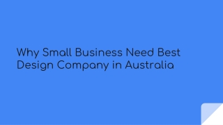 Why Small Business Need Best Design Company in Australia