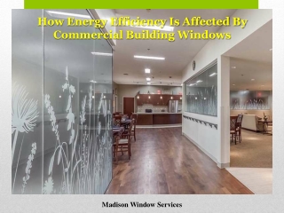 How Energy Efficiency Is Affected By Commercial Building Windows