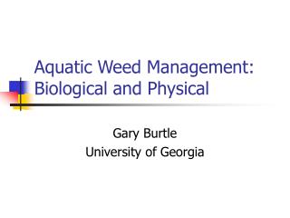 Aquatic Weed Management: Biological and Physical