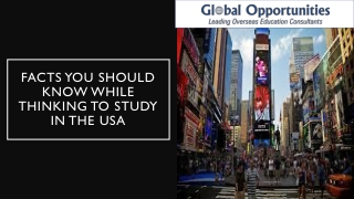 Facts you should Know While Thinking to Study in the USA