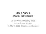 Sleep Apnea Adults, not Children