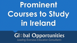 Prominent Courses to Study in Ireland