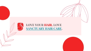Love Your Hair. Love Sanctuary Hair Care. | Sanctuary Salon & Med Spa