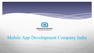 6 Essential qualities to look for in a Mobile App Development Company
