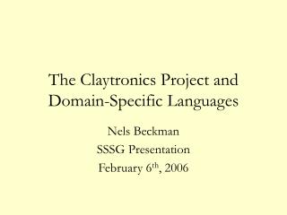 The Claytronics Project and Domain-Specific Languages
