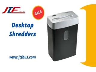 Desktop Shredder an Affordable Price - JTF