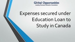 Expenses secured under Education Loan to Study in Canada