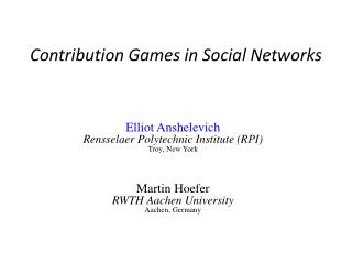Contribution Games in Social Networks