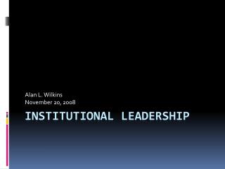 Institutional Leadership