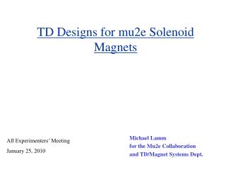 TD Designs for mu2e Solenoid Magnets
